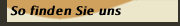 So finden Sie uns